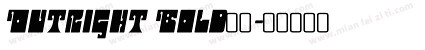 Outright Bold字体字体转换